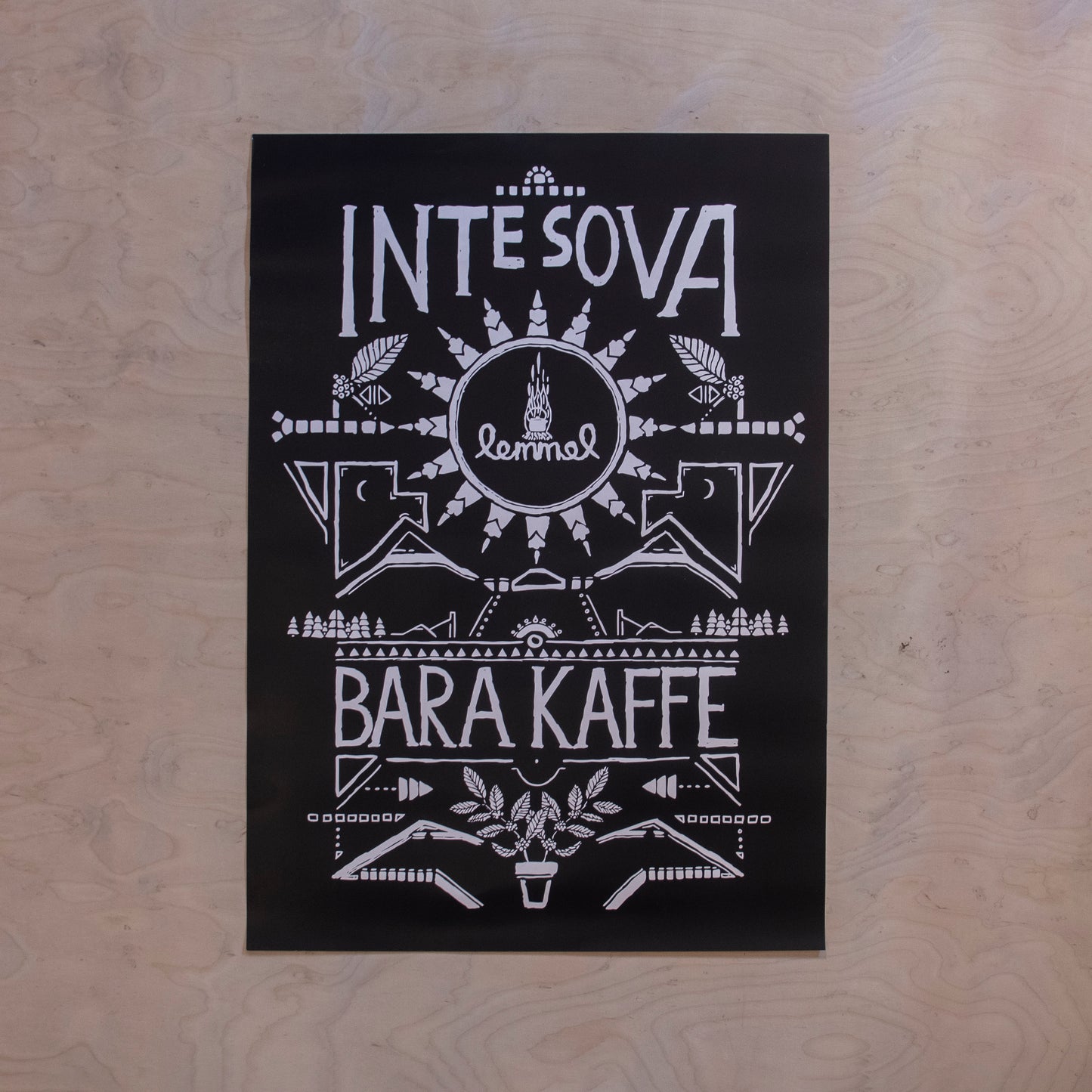 Poster "Inte Sova Bara Kaffe" A2