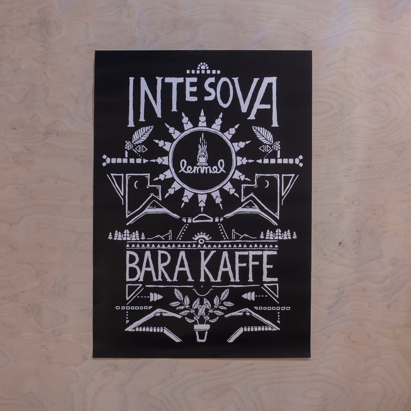 Poster "Inte Sova Bara Kaffe" A2