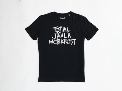 T-shirt "Total Jävla Mörkrost"